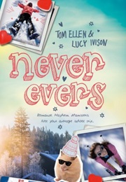 Never Evers (Tom Ellen and Lucy Ivison)