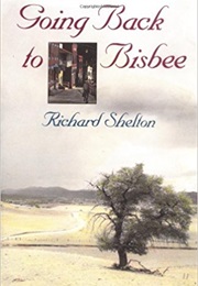 Going Back to Bisbee (Richard Shelton)