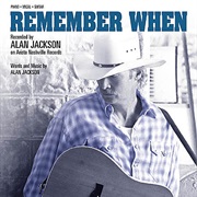 Remember When - Alan Jackson