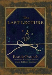 The Last Lecture (Randy Pausch)