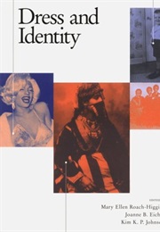 Dress and Identity (Mary Ellen Roach-Higgins)
