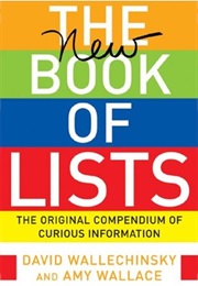 New Book of Lists: The Original Compendium of Curious Information, the (David Wallechinsky, Amy Wallace)