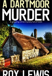 A Dartmoor Murder (Roy Lewis)