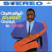 Cannonball Adderley Quintet in Chicago