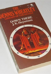 Down There (Library of the Occult) (J.K. Huysmans)