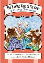 The Taxing Case of the Cows (Iris Van Rynbach and Pegi Deitz Shea)