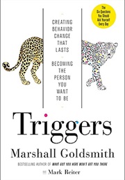 TRIGGERS (Marshall Goldsmith & Mark Reiter)
