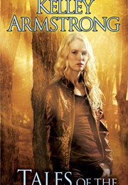 Tales of the Otherworld (Kelley Armstrong)