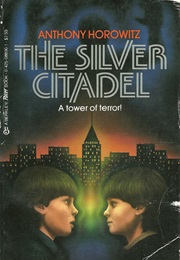 The Silver Citadel (Anthony Horowitz)