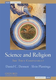 Science & Religion: Are They Compatible? (Daniel Dennett & Alvin Plantinga)