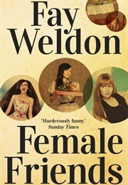 Female Friends (Fay Weldon)