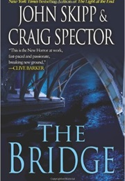 The Bridge (John Skipp & Craig Spector)