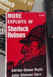 More Exploits of Sherlock Holmes (Adrian Conan Doyle and John Dickson Carr)