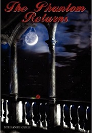 The Phantom Returns (Stefanie Cole)