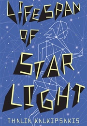 Lifespan of Starlight (Thalia Kalkipsakis)