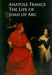 The Life of Joan of Arc (Anatole France)