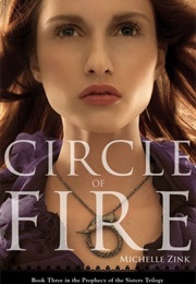 Circle of Fire (Michelle Zink)