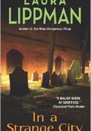 In a Strange City (Laura Lippman)