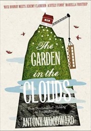 The Garden in the Clouds (Antony Woodward)