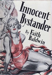 Innocent Bystander (Faith Baldwin)