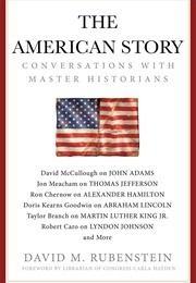The American Story: Conversations With Master Historians (David Rubenstein)