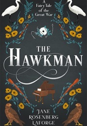 The Hawkman (Jane Rosenberg Laforge)