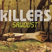 The Killers - Sawdust