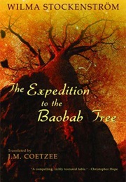 The Expedition to the Baobab Tree (Wilma Stockenstrom)