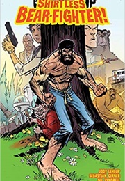 Shirtless Bear Fighter (Jody Leheup and Sebastian Ginner)