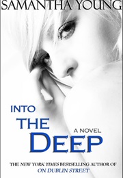 Into the Deep (Samantha Young)
