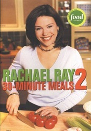 30-Minute Meals 2 (Rachael Ray)