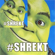 Shrekt
