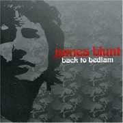 James Blunt - Back to Bedlam