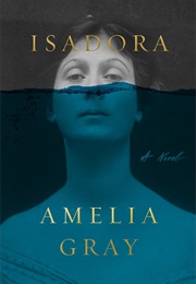 Isadora (Amelia Gray)