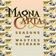 Magna Carta- Seasons & Wasties Orchard