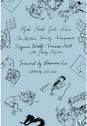 Hyde Park Gate News (Virginia Woolf/ Vanessa Bell)