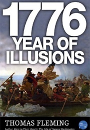 1776: Year of Illusions (Thomas J. Fleming)