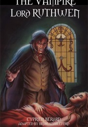 Lord Ruthwen Ou Les Vampires (Cyprien Bèrard)