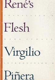 René&#39;s Flesh (Virgilio Piñera)