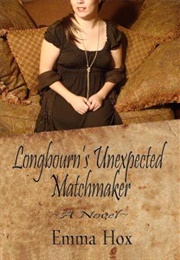 Longbourn's Unexpected Matchmaker (Emma Hox)