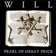 Will - Pearl of Great Price