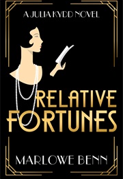 Relative Fortunes (Marlowe Benn)