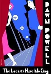 Locusts Have No King (Dawn Powell)