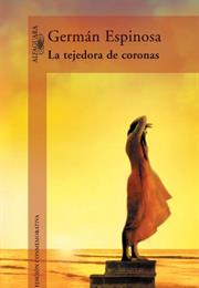 La Tejedora De Coronas - Germán Espinosa