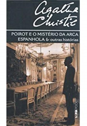 Poirot E O Mistério Da Arca Espanhola (Agatha Christie)