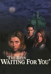 I've Been Waiting for You (1998)
