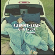 Sleep in the Back of a Truck