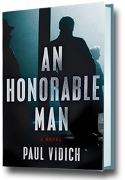 An Honorable Man (Paul Vidich)