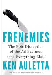 Frenemies (Ken Auletta)