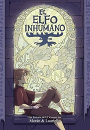 El Elfo Inhumano (Sergio Sánches Morán &amp; Laurielle)